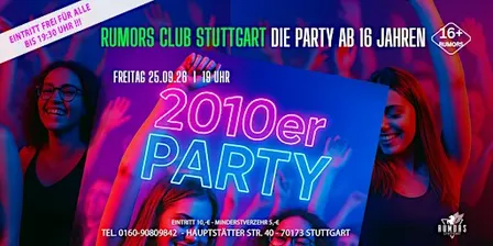 2010er - PARTY 16+ | RUMORS Club Stuttgart