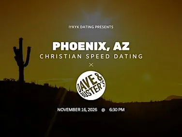 ✝️Phoenix Christian Speed Dating | IYKYK Dating | 20s-30s | 11/16/26