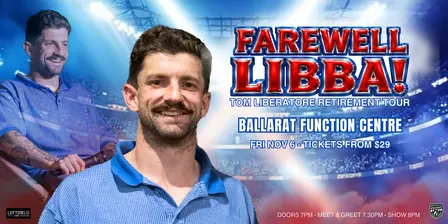 Farewell Libba! Tom Liberatore Retirement Show LIVE in Ballarat!
