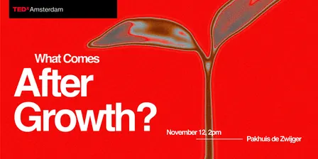 TEDxAmsterdam 2026: After Growth