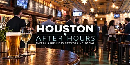 Houston After Hours: Energy & Business Networking Social