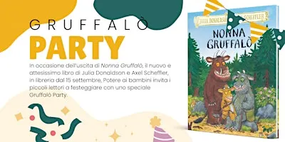Gruffalò party: arriva Nonna Gruffalò!