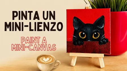 ¡Pinta tu mini-lienzo! / Paint your mini-canvas! (SPA/ENG)