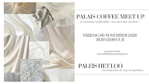 Coffee Meet Up & Rondleiding Expositie WIT - Paleis het Loo