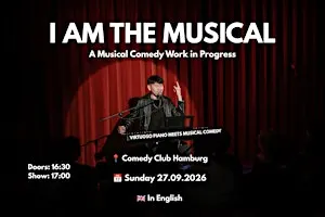 [Hamburg] I AM THE MUSICAL - A Musical Comedy Work in Progress