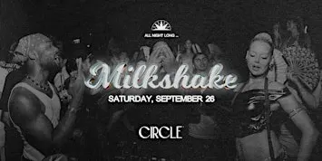 MILKSHAKE x CIRCLE THALIA | HIPHOP, RNB & URBAN MUSIC | SA. 26.09.2026