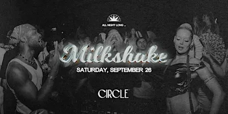 MILKSHAKE x CIRCLE THALIA | HIPHOP, RNB & URBAN MUSIC | SA. 26.09.2026