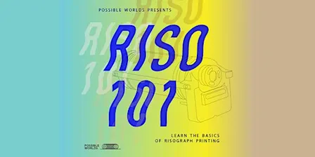 Risograph 101 Workshop