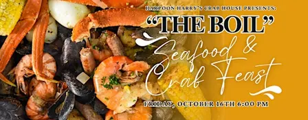"The Boil" Seafood & Crab Feast at Harpoon Harry's Crab House