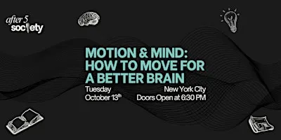 After5NewYork - Motion & Mind: How to Move for a Better Brain