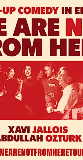 We are NOT From Here: Live in Vilnius - Stand-up Comedy in English