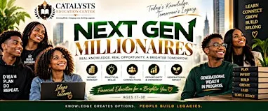 Next Gen Millionaires™: My Money. My Move. My Future.
