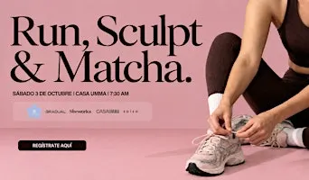 Run, Sculpt & Matcha