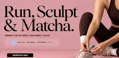 Run, Sculpt & Matcha