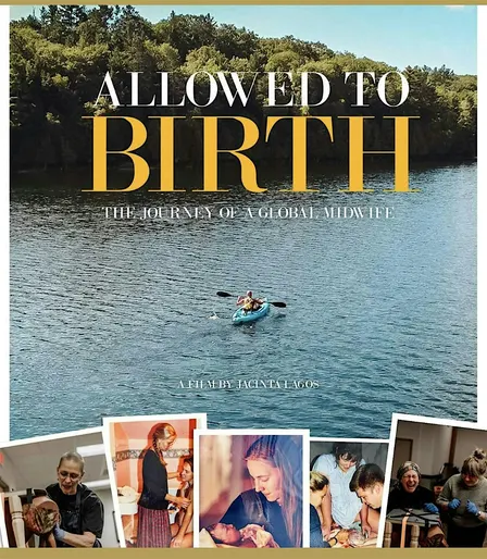 Allowed to Birth: the Journey of a Global Midwife