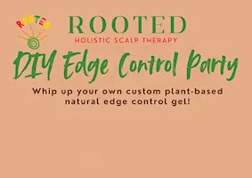 DIY Edge Control Party!