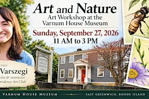“Art and Nature”: Art Workshop at the Varnum House Museum