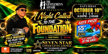 THE GENTLEMEN'S AFFAIR Presents A Night Called To The FOUNDATION