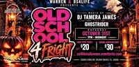 OS4Life x Warren present Old School 4 Fright