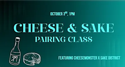 Cheese and Sake Pairing Class