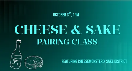Cheese and Sake Pairing Class