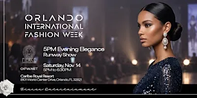 OIFW Fall 2026: 5PM Evening Elegance Runway Show