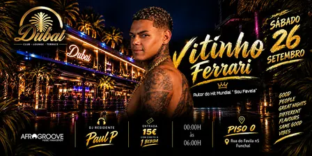VITINHO FERRARI LIVE IN DUBAI, FUNCHAL