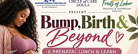 Bump, Birth & Beyond: Vendor Registration A Prenatal Lunch & Learn