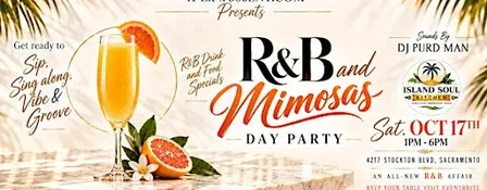 R&B and Mimosas Sacramento