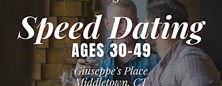 Gay Speed Dating Ages 30-49 in Middletown, CT  at Giuseppe's Place