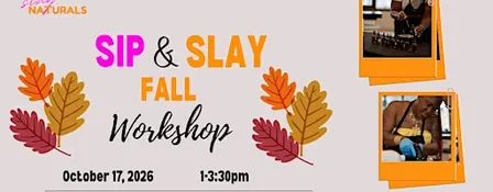 Sip & Slay: The Fall Self-Care Experience