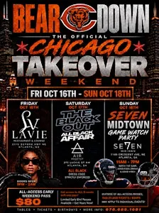 (BEAR DOWN) THE OFFICIAL CHICAGO TAKEOVER WKND