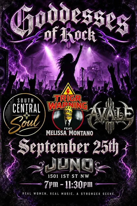 Goddesses of Rock:  Trigr Warning + AVALE + South Central Soul