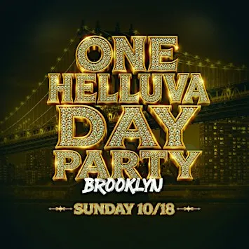 ONE HELLUVA DAY PARTY BROOKLYN