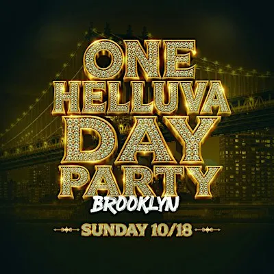 ONE HELLUVA DAY PARTY BROOKLYN