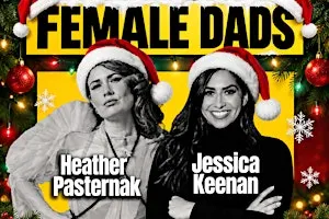 FEMALE DADS: LIVE AT THE YELLOW DOOR