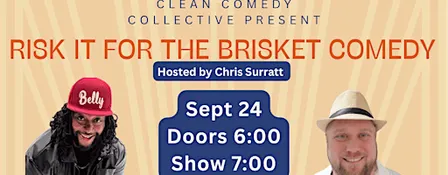Risk it for the Brisket Comedy Show