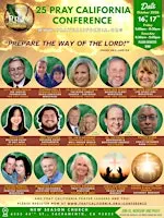 25th Annual PRAY CALIFORNIA Conference