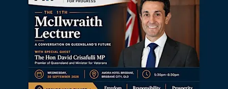 11th McIlwraith Lecture with Queensland Premier Hon David Crisafulli