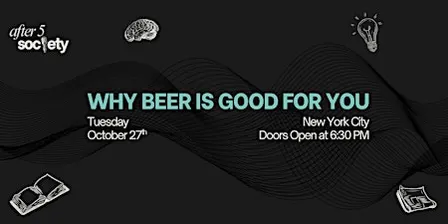 After5NewYork - Why Beer Is Good For You