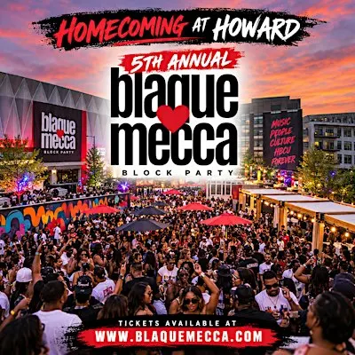 5th Annual Howard Homecoming Blaque Mecca Block Party