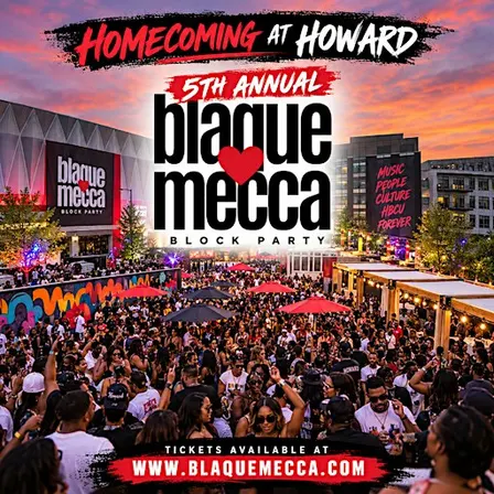 5th Annual Howard Homecoming Blaque Mecca Block Party