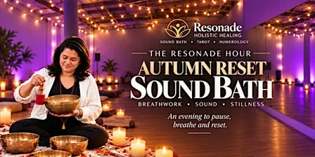 Autumn Reset | The Resonade Hour - Breathwork + Soundbath