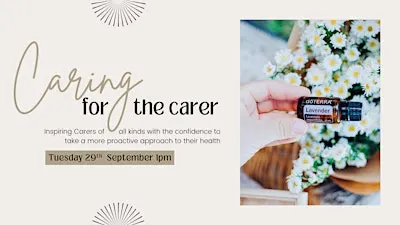 Caring For The Carer - Naturally