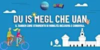 "Du is megl che uan"