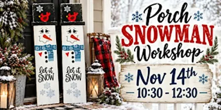 Snowman Porch Leaner Workshop