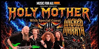 HOLY MOTHER | WICKED MARAYA@RAGNAROK LIVE CLUB,B-3630 MAASMECHELEN