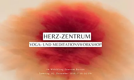 Herz-Zentrum – Yoga- und Meditationsworkshop