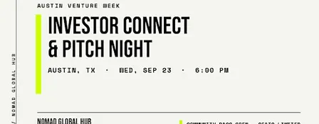 Austin Venture Week: Investor Connect & Pitch Night