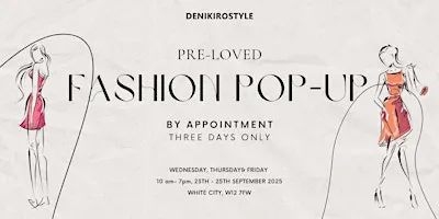Fashion Pop-up: Pre-Loved Designer Sale